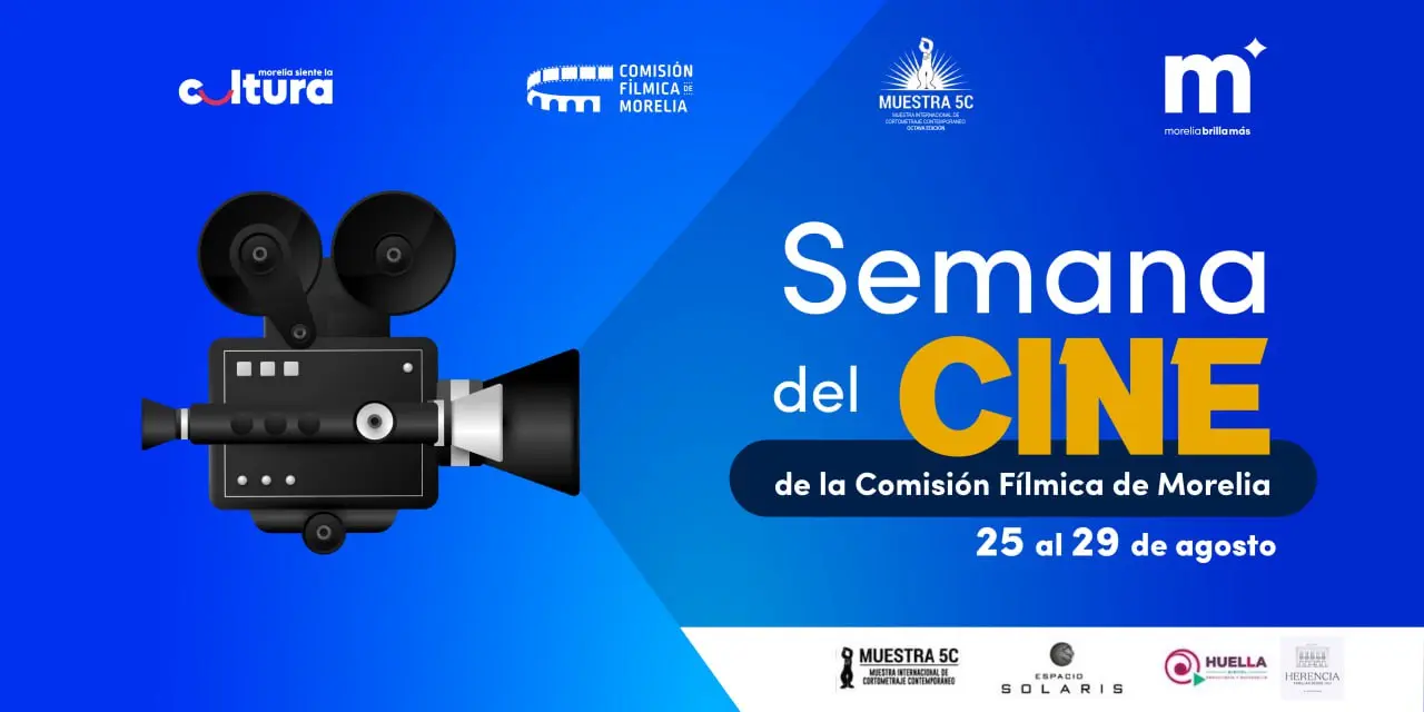 Agosto cerrará con “Semana del Cine” en Morelia