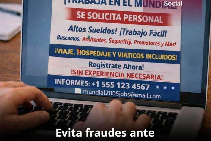 Autoridades emiten alerta para evitar ser víctimas de falsas vacantes de empleo durante la Copa Mundial de Fútbol 2026