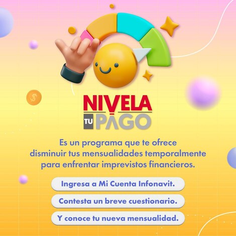 Con nivela tu pago, Infonavit te descuenta hasta el 75% en la mensualidad de tu crédito