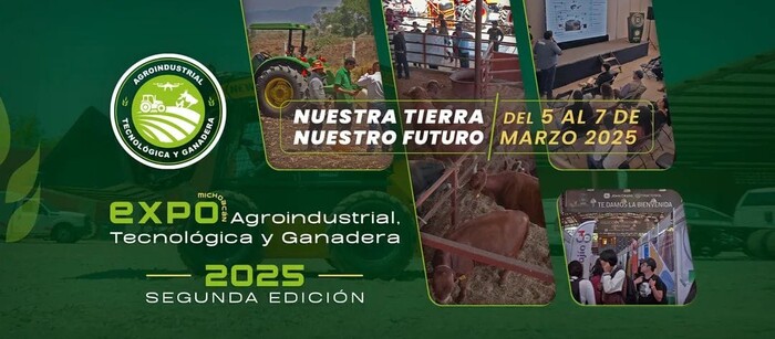 Expo Agroindustrial Michoacán 2025: Un impulso al campo con visión de futuro