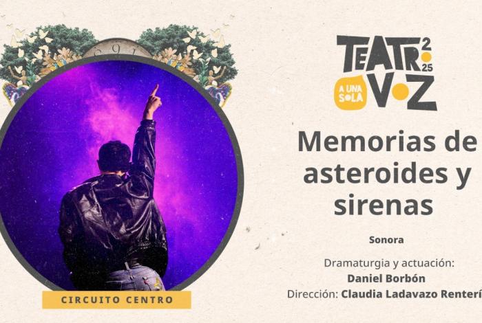 Festival de Monólogos llega a Zamora con ‘Memorias de asteroides y sirenas’