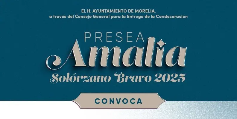 Gobierno de Morelia invita a postulaciones a Presea ‘Amalia Solórzano Bravo’