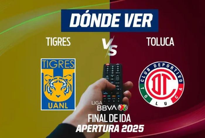 Liga MX: ¿Dónde ver EN VIVO la Final de Ida del Apertura 2025, Tigres vs Toluca?