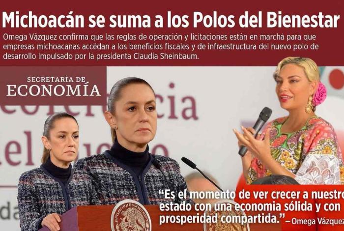 Michoacán avanza con paso firme hacia los Polos del Bienestar: Omega Vázquez destaca oportunidades para empresas locales