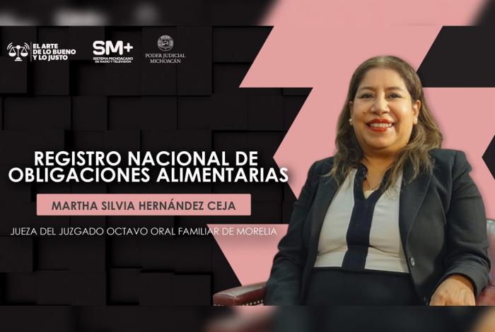 Registro Nacional de Obligaciones Alimentarias fortalece la protección de niñas, niños y adolescentes: Martha Silva Hernández Ceja
