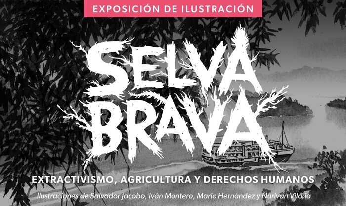 Selva Brava, un retrato sobre los estragos ambientales en selvas latinoamericanas