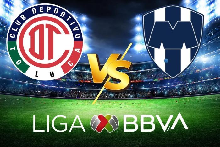 Toluca vs Monterrey: Horario y dónde ver, en vivo, la semifinal de vuelta